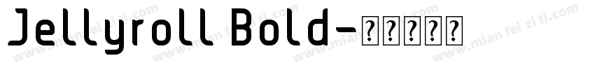 Jellyroll Bold字体转换